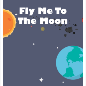 Fly Me to The Moon